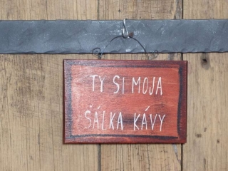 Tabuľka Ty si moja šálka kávy